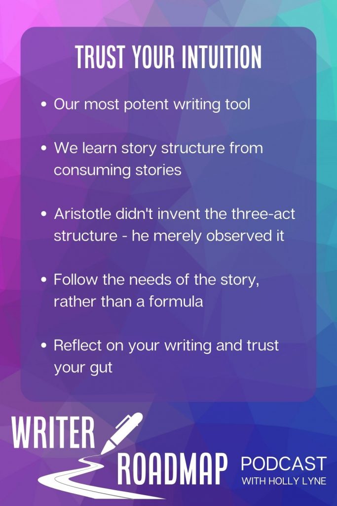 Infographic on a coloured background.
Bullet list reads:
Our most potent writing tool

We learn story structure from consuming stories

Aristotle didn't invent the three-act structure - he merely observed it

Follow the needs of the story, rather than a formula

Reflect on your writing and trust your gut