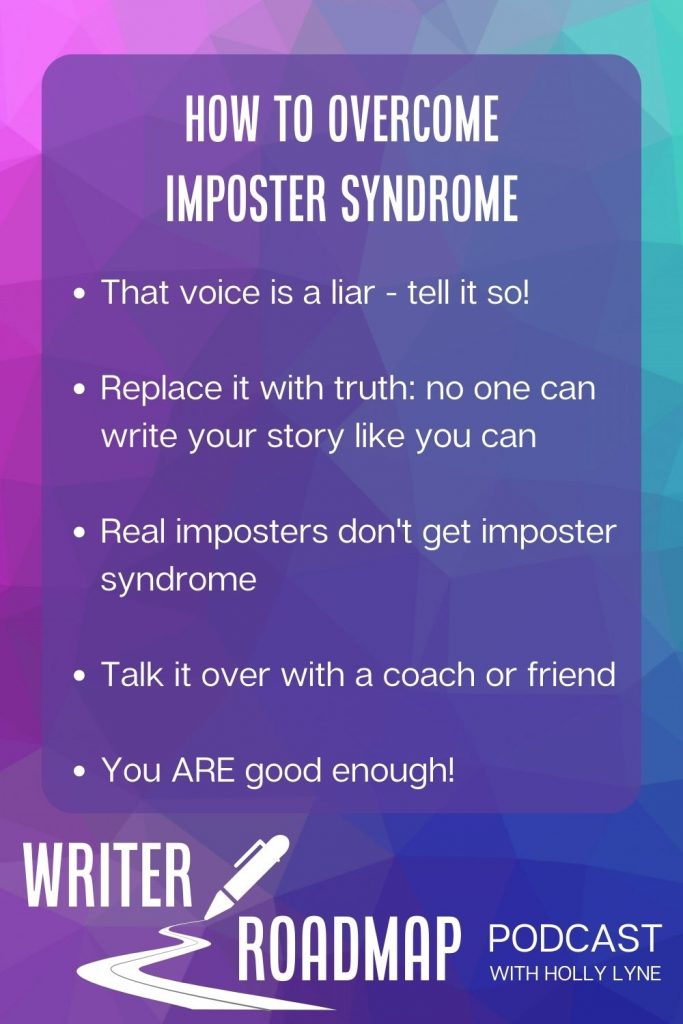how to overcome imposter syndrome
That voice is a liar - tell it so!

Replace it with truth: no one can write your story like you can

Real imposters don't get imposter syndrome

Talk it over with a coach or friend

You ARE good enough!